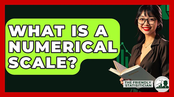 What Is A Numerical Scale? - The Friendly Statistician