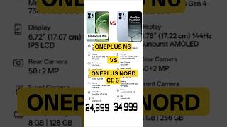ONEPLUS N6 VS ONEPLUS NORD CE 6 !! #shorts #trending #viral #youtubeshorts #funny #love #shortvideo