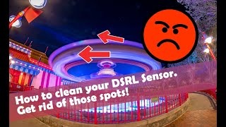 How To Clean and Maintain Your DSLR Camera Sensor - Keeping your photos spot free.