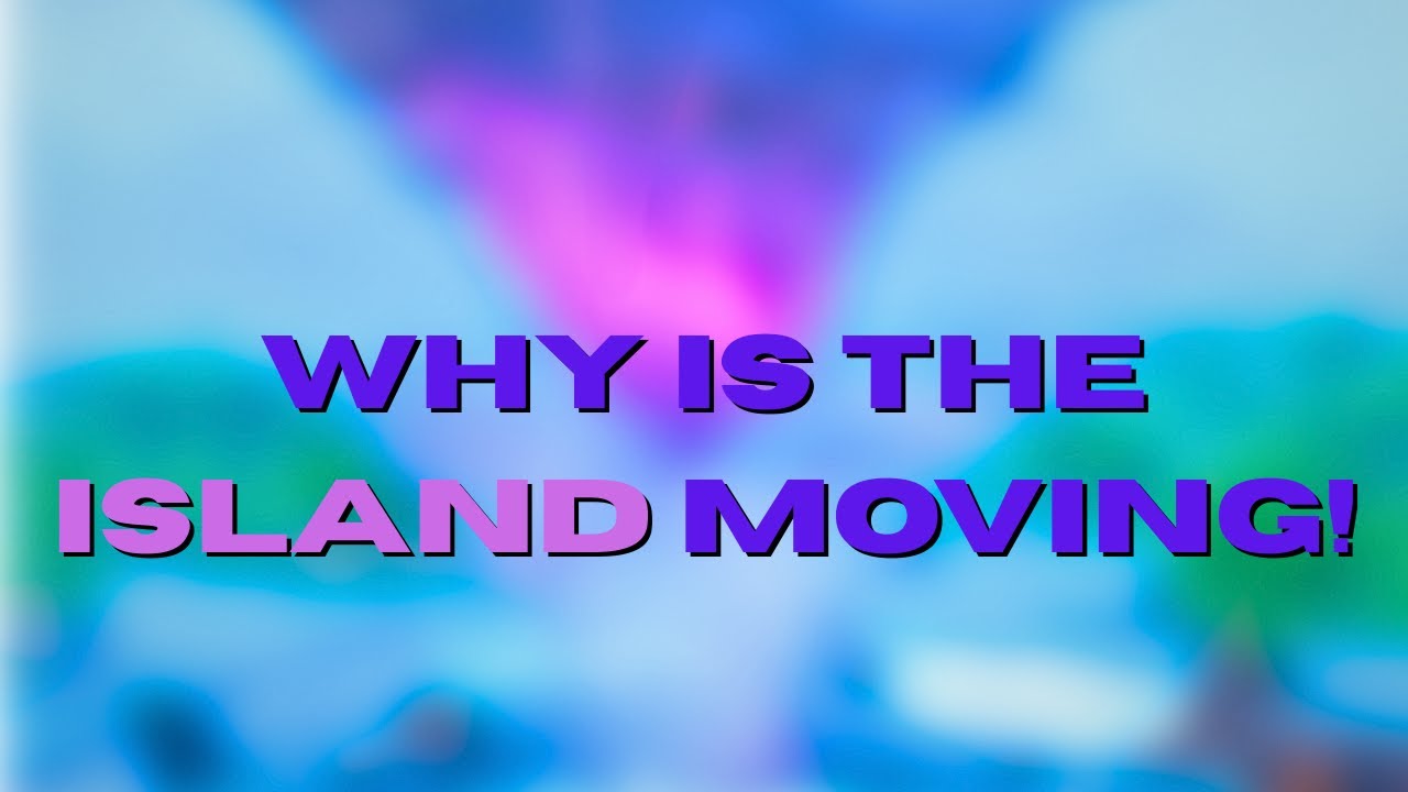 why is the cube island island moving...