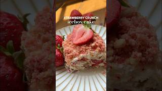 No-Bake Strawberry Crunch Icebox Cake #dessert #summerrecipes #recipe cipe No-Bake Strawberry Crunch Icebox Cake #dessert #summerrecipes #recipe cipe