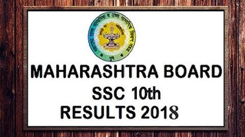 Maharashtra SSC Result 2018  date announced | 10th result 2018 online date announced