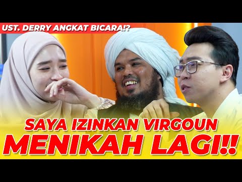 SAYA IZINKAN VIRGOUN MENIKAH LAGI!! UST DERRY ANGKAT BICARA!?