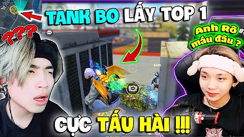 Ruby Và Siro Thử Thách  “ TANK BO “ Lấy Top 1 Cực Tấu Hài Và Cái Kết Là…