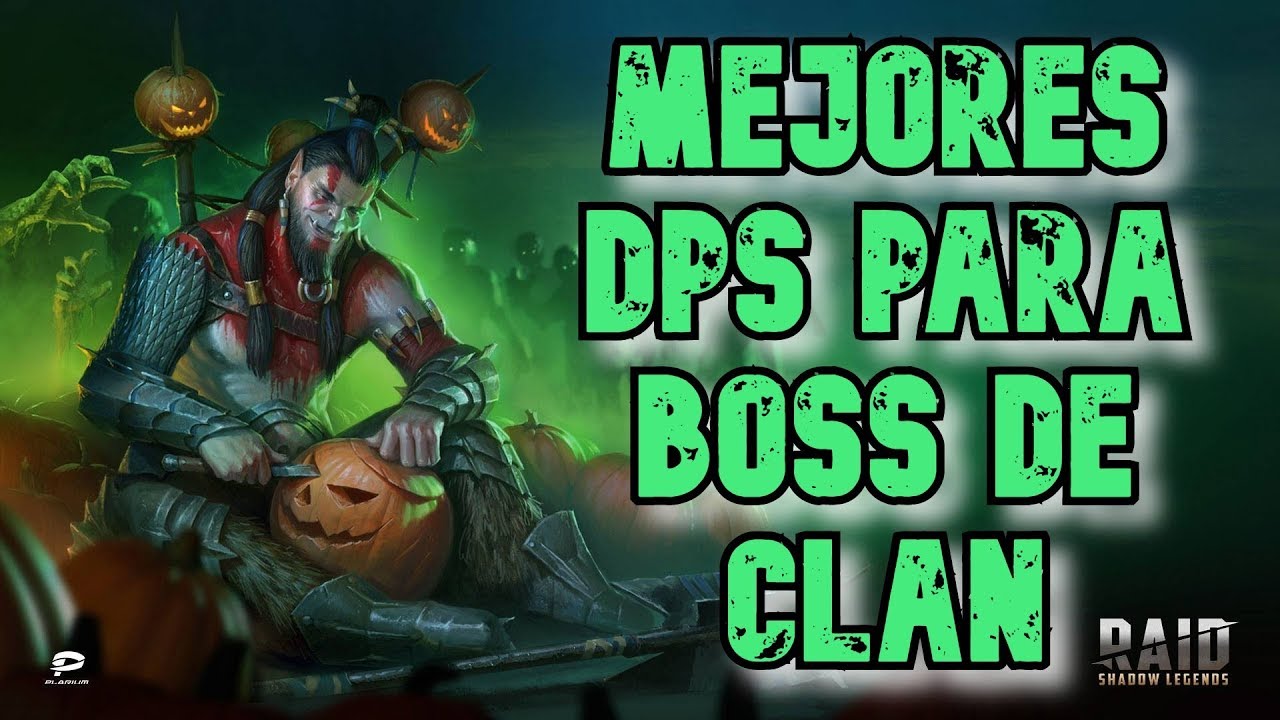 Top 8 Mejores Dps Para Boss De Clan Raid Shadow Legends Youtube