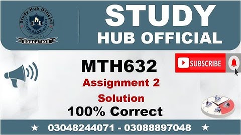 MTH632 Assignment 2 Solution 2022 || Study Hub Official