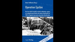 Dieter Hoffmann: Die Farm-Hall-Protokolle und die Furcht der Alliierten vor der deutschen Atombombe