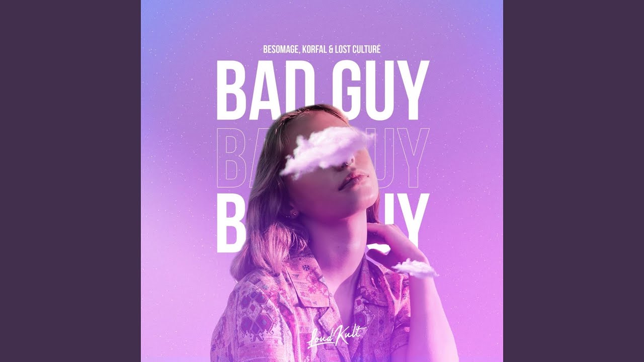 Tonton Bad Guy di YouTube