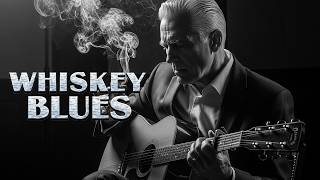 Whiskey Blues Chill Compilation | Best of Slow Blues - Deep Relaxing Melodies for Healing the Soul