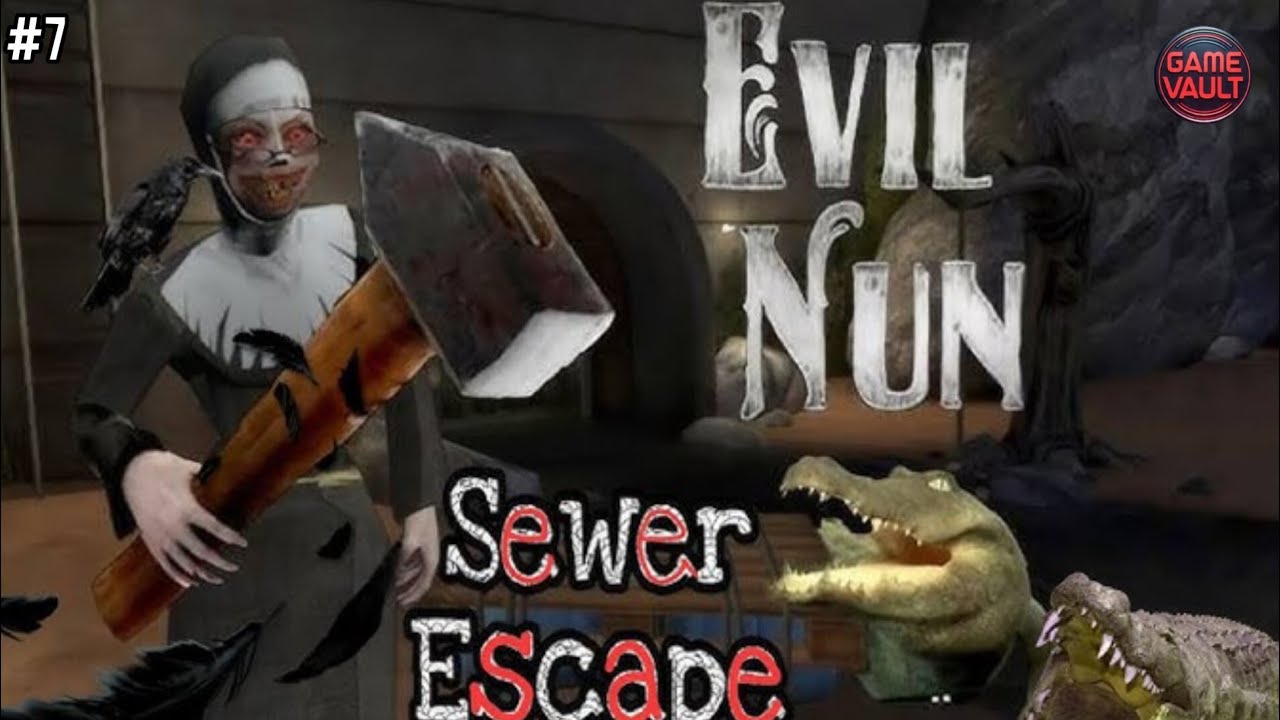 SEWER ESCAPE IN EVIL NUN ||  FULL GAMEPLAY VIDEO 