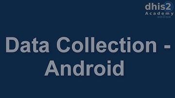 Module 4 - Session 5 - Data Collection - Android Demo - Part 1 of 3