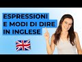 Senza queste 5 espressioni non puoi parlare inglese!