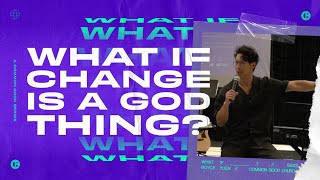 What if change is a God thing? | Royce Yuen