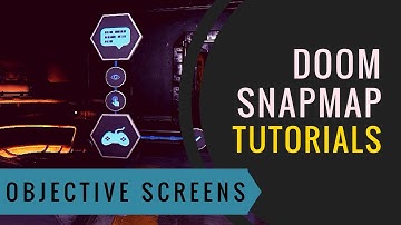 Doom SnapMap Tutorials #3: Objectives Screen