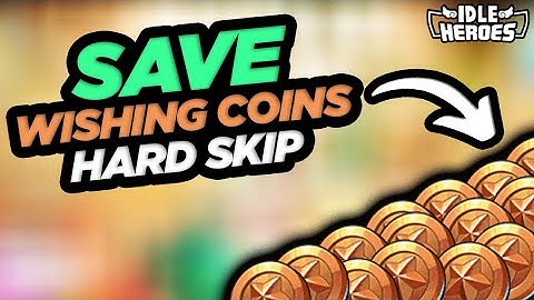 Idle Heroes - SAVE Your Wishing Coins, NOT Worth It This Event!!!