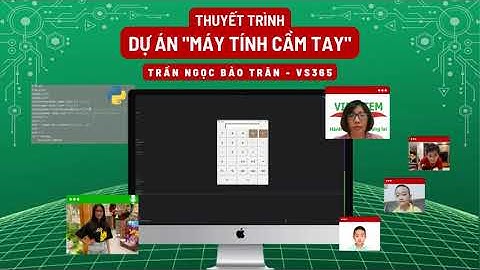 Máy Tính Cầm Tay - Trần Ngọc Bảo Trân - Lớp lập trình Python VS365