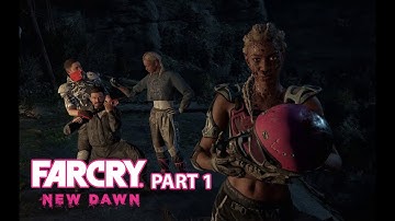 FAR CRY NEW DAWN | Walkthrough Gameplay Part 1 + INTRO | PC