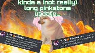 Another, somewhat a bit of big update on Pinkstone