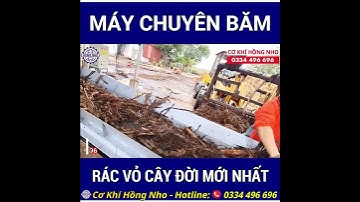 ✅Máy Băm Rác Vỏ Cây Đời Mới, Năng Suất Hiệu Quả Vượt Trội/ Cơ Khí Hồng Nho