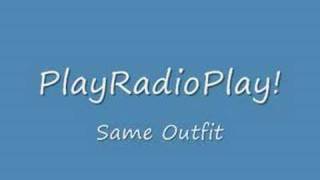 Watch Playradioplay Same Outfit video