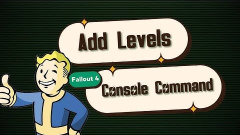 Fallout 4 How to add Levels to your Character with Console Commands!