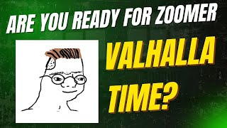 Are You Ready For Zoomer Valhalla Time? Lets Send It!New All Time High Today Tomorrow? 3m mc Calling