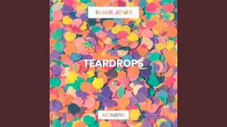 Video thumbnail of "Blame Jones - Teardrops (Acoustic)"