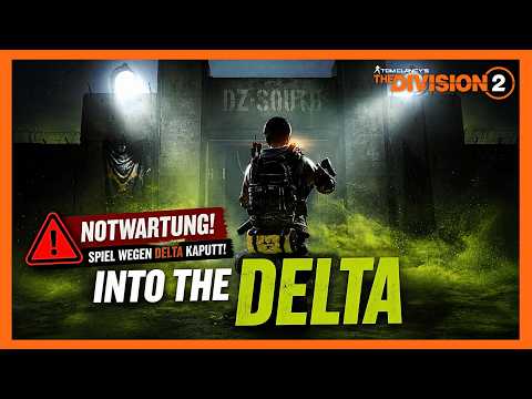 NOTWARTUNG in The Division 2! DELTA-Probleme eskalieren weiter | The Division 2 Deutsch