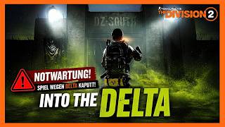 NOTWARTUNG in The Division 2! DELTA-Probleme eskalieren weiter | The Division 2 Deutsch