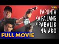 Papunta Ka Pa Lang, Pabalik Na Ako Full Movie HD | Eddie Garcia, Joko Diaz