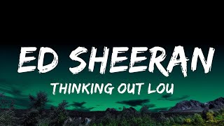 1 Hour |  Thinking Out Loud - Ed Sheeran (Lyrics)  | Lyrics Mind Loop Wealth