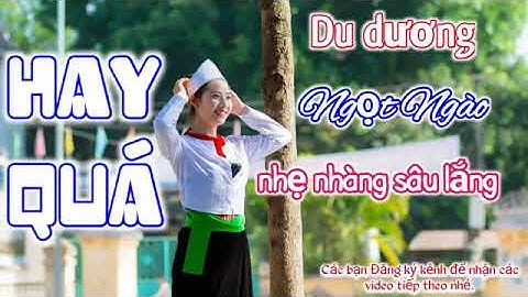 Hát Xường Mường Ngọc Lặc Nghe Hoài Không Chán