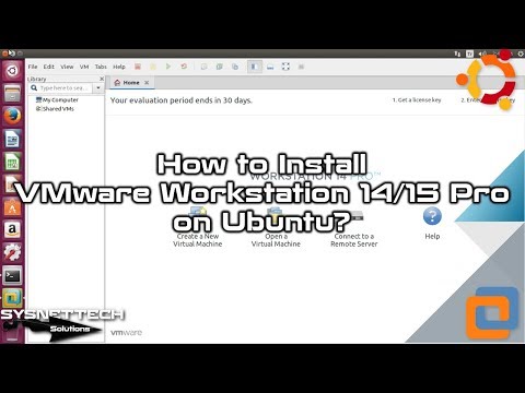 How to Install VMware Workstation 14/15 Pro on Ubuntu 17.04/17.10/18.04/18.10 | SYSNETTECH Solutions