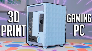 I Built a 3D Printed Gaming PC! (2023)