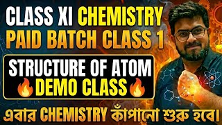 🚨 CLASS XI CHEMISTRY DEMO CLASS🔥| Structure of Atom | Paid Batch First Class | Class 11 | WBCHSE