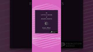 Princeton Audio Presents : The Little Book of Exoplanets #Planets #space #audiobook