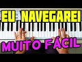 MUITO FÁCIL! EU NAVEGAREI - VERSÃO FACILITADA!