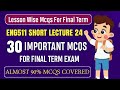 ENG511 Short Lecture 24 || ENG511 Final Term MCQs 2024 || ENG511 Final Term Preparation 2025