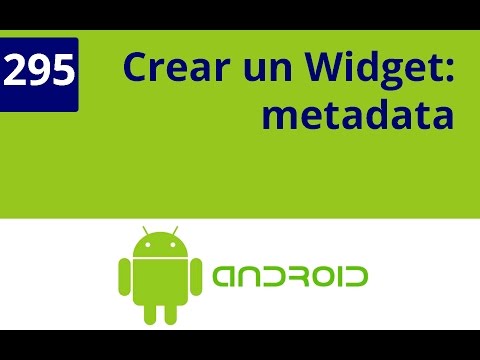 Capítulo 295 - Crear un Widget: Metadata