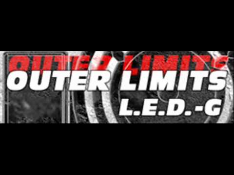 L.E.D.-G - OUTER LIMITS (HQ)