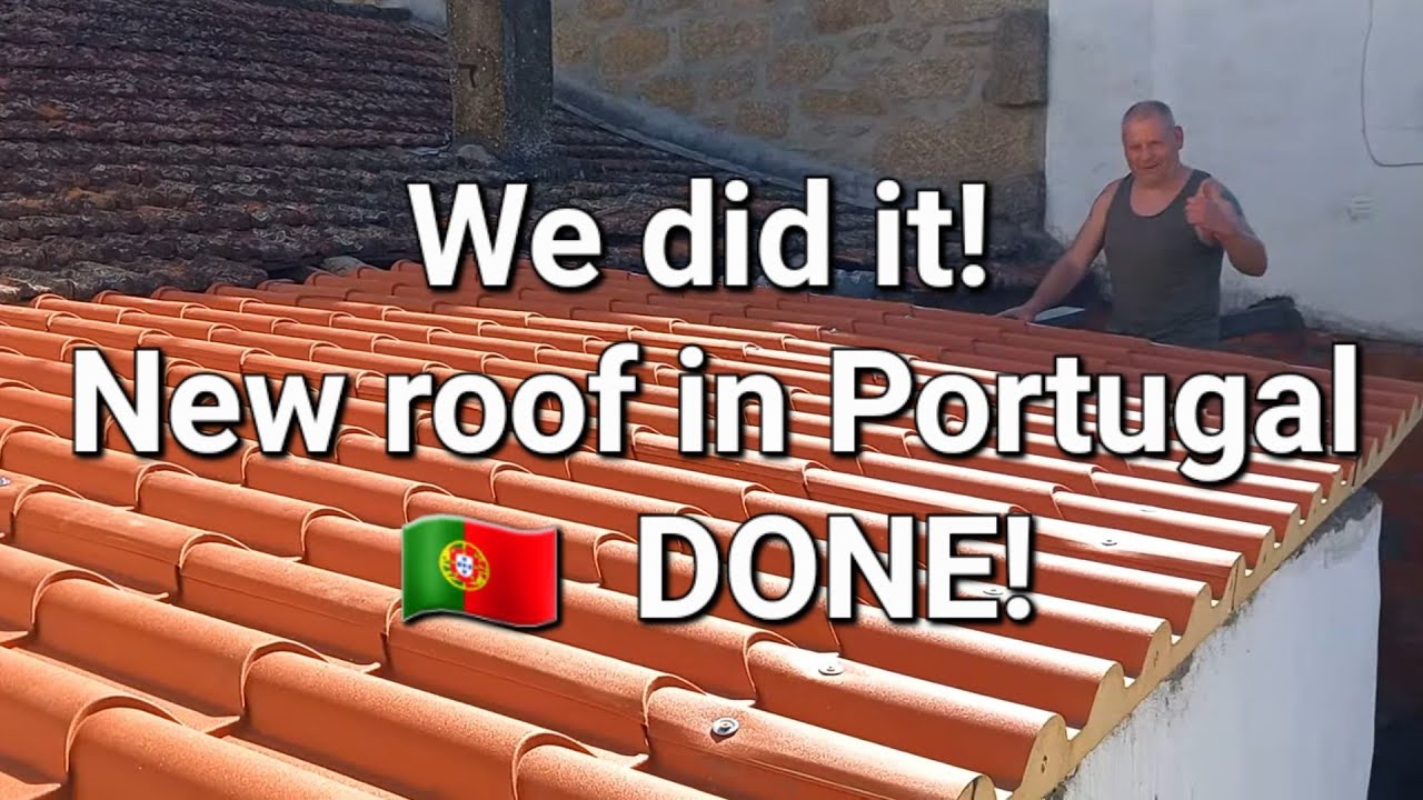 Episode 126 Replacing an old roof DIY style on our house in CENTRAL PORTUGAL