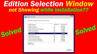 Solved Windows 1011 Edition Selection Window Not Showing While Installation