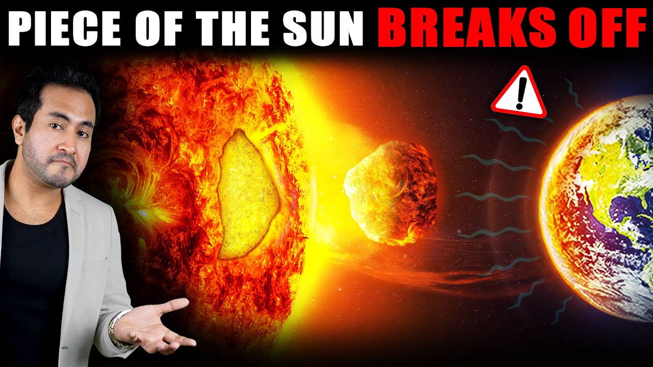 Major Piece Of SUN Has Broken Off | What Are The Dangers For EARTH?