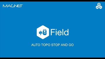 Quick Guide: Magnet Field - Auto Topo Stop and Go