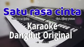 SATU RASA CINTA - Karaoke Dangdut | Nada pria