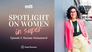 Spotlight on Women in Super | Episode 1: Mariam Mohammed
