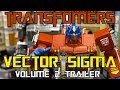 Transformers Vector Sigma: Volume 2 OFFICIAL TRAILER - Stop Motion