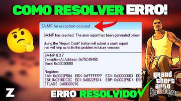 ✅ COMO RESOLVER ERRO REPORT CRASH DO SAMP! (SA:MP An exception ocurred)
