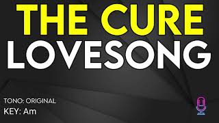 The Cure - Lovesong - Karaoke Instrumental