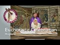 Day 28: March 29, 2022 | Eucharistic Celebration Homily | Magdala